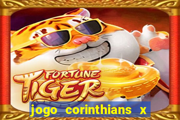 jogo corinthians x fortaleza ao vivo gratis